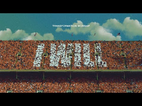 I Will - Transformation Worship (Official Audio)