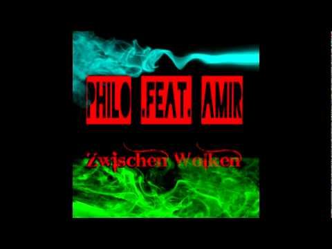 Philo feat Amir - Zwischen Wolken
