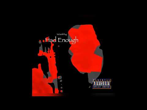 2xBaby - Had Enough (Prod. By Eldrick Beats & 2xBaby) [Audio]
