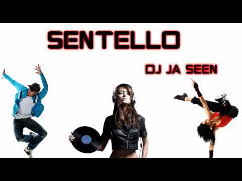 DJ JA SEEN SENTELLO
