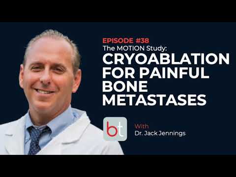 The MOTION Study: Cryoablation for Painful Bone Metastases w/ Dr. Jack Jennings | MSK Podcast Ep. 38