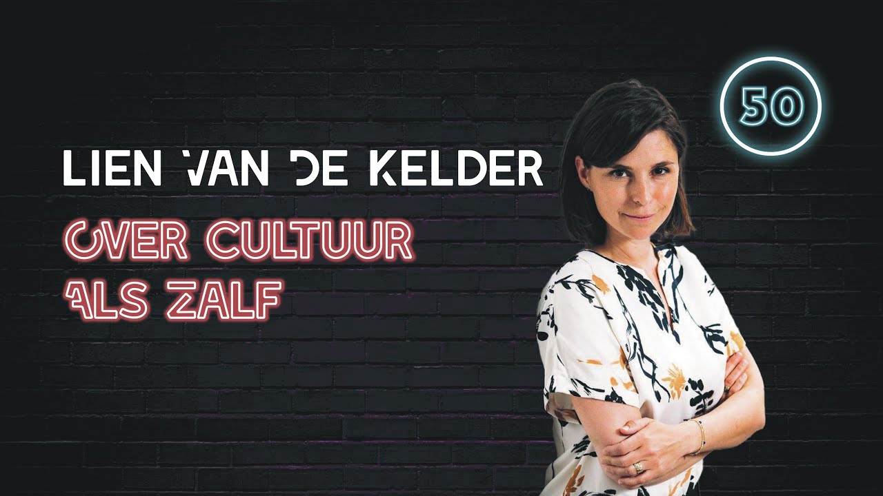 Lien Van De Kelder Over Cultuur Als Zalf