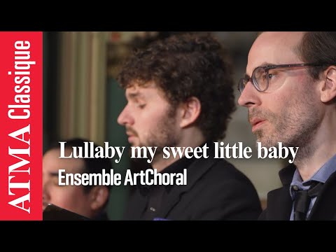 Ensemble ArtChoral - "Lullaby my sweet little baby" for 5 voices (William Byrd)
