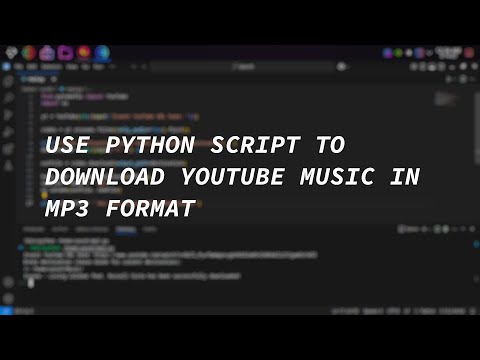 Use Python To Extract & Download YouTube Video In MP3 Format