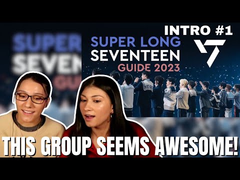 *DISCOVERING SEVENTEEN* SUPER LONG SEVENTEEN GUIDE 2023 - INTRO #1 REACTION