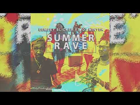 DJ MINTEK X EEMPEY SLICKER - "SUMMER RAVE" (NO DRAMA) OFFICIAL AUDIO
