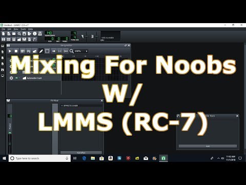 Mixing For Noobs W/ LMMS 1.2.0  (RC-7)