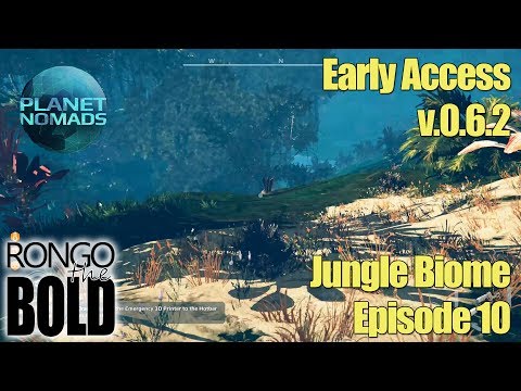 Planet Nomads - Early Access (v0.6.2) Season 1 | Episode 10