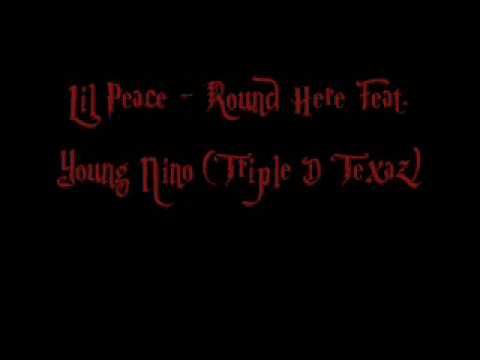 Lil Peace - Round Here feat. Young Nino
