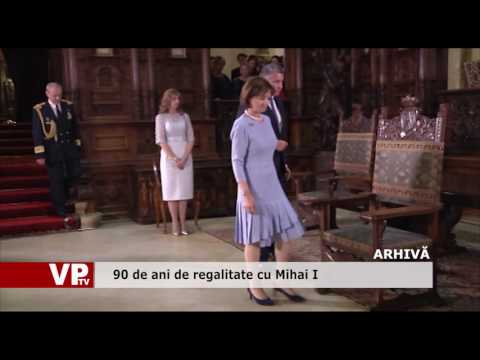 90 de ani de regalitate cu Mihai I