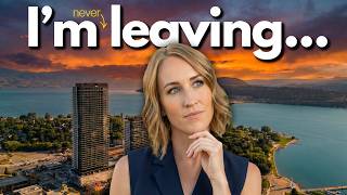 I've Lived in Kelowna BC for 8 Years... My Honest Thoughts