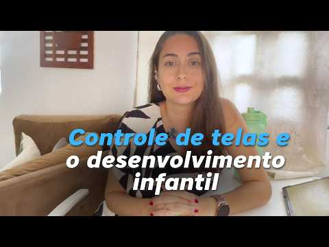 Controle de telas e desenvolvimento infantil