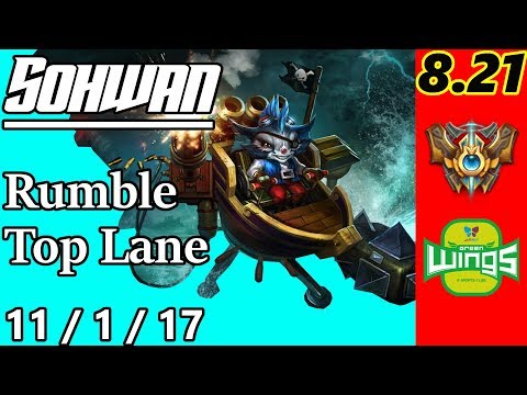 SoHwan as Rumble Top Lane - S8 Patch 8.21 - KR Challenger - Full Gameplay