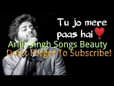 Tu jo mere pass hai..arijit singh & tulsi kumar song#ARIJITSINGHSONGS