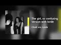 The girl, so confusing version with lorde - Charli xcx (Clean)