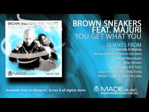 OUT NOW - You Get What You Give - Brown Sneakers Feat. Majuri