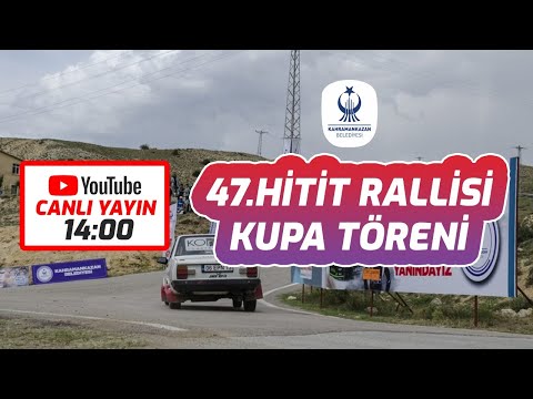 47. HİTİT RALLİSİ KUPA TÖRENİ (CANLI YAYIN)