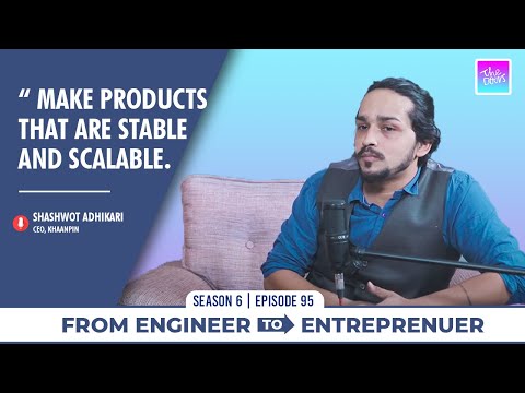 From Engineering To Entrepreneur w/ Shaswot Sher Adhikari Ekghanti & Khaanpin EP 95