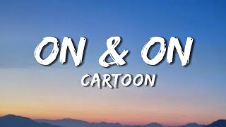 Download lagu Cartoon, Jéja - On & On (Lyrics)  feat. Daniel Levi | NCS Songs | LatinArise  mp3