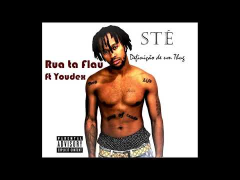 Sté - Rua ta Flau ft Youdex