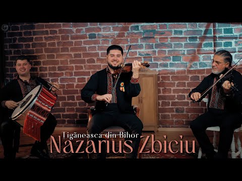 Nazarius Zbiciu - Ţigăneasca din Bihor!