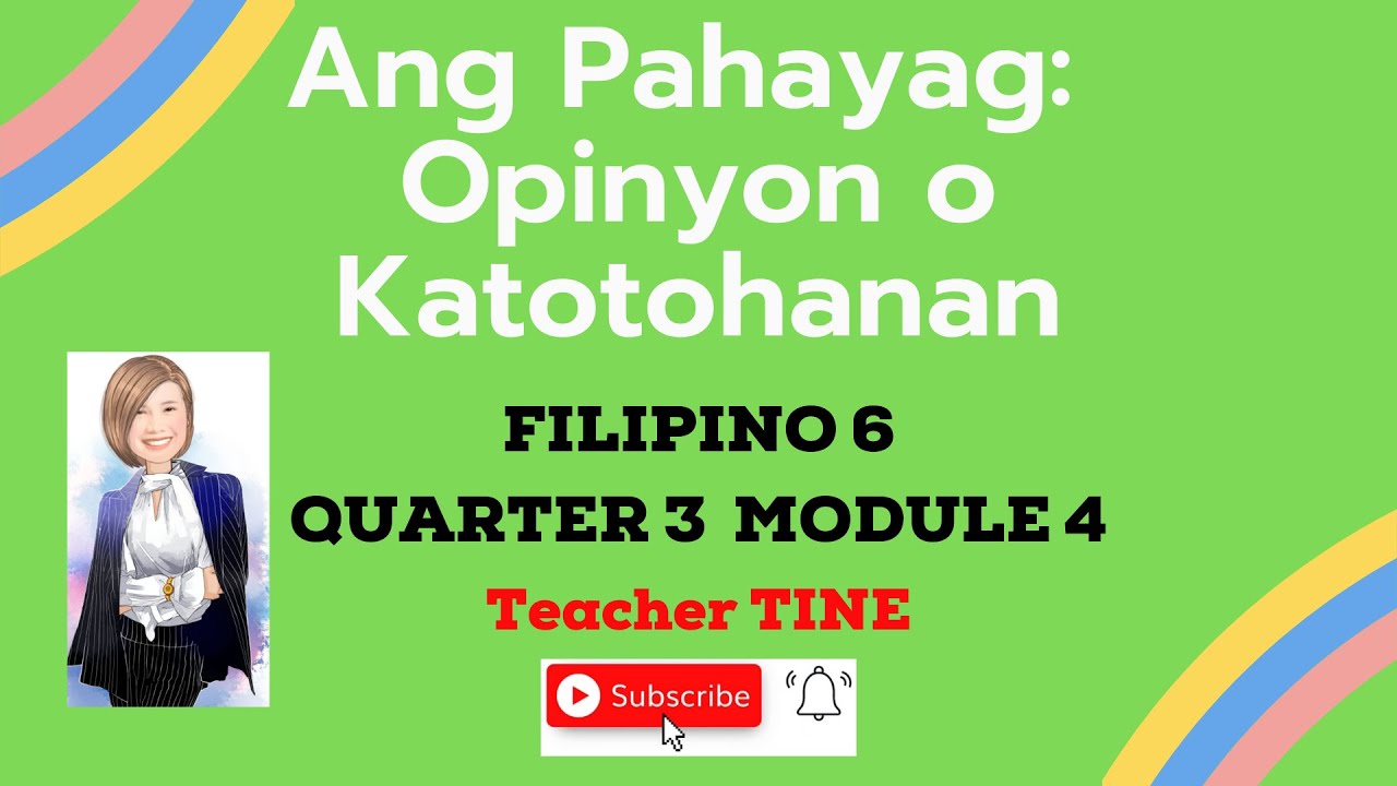 Ang Pahayag Opinyon o Katotohanan-FILIPINO 6 Quarter 3 Module 4-MELC-Based