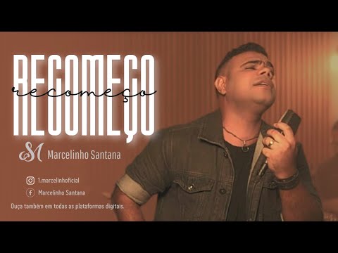 Recomeço - Marcelinho Santana