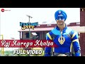 Raj Karega Khalsa Full Video Tiger S Jacqueline F Daler Mehndi Navraj Hans Sachin Jigar