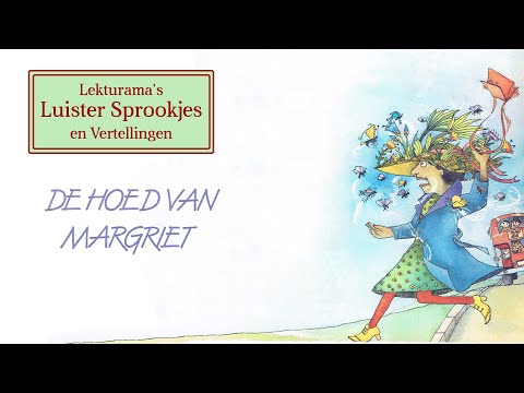 De hoed van Margriet - Lekturama Luister Sprookjes