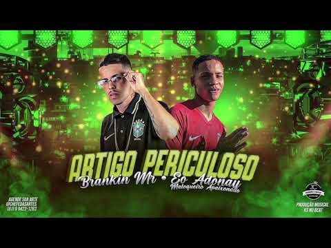 BRANKIN MR EO ADONAY - ARTIGO PERICULOSO
