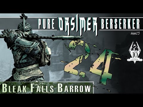 Pure ORSIMER Berserker (24) - BLEAK FALLS BARROW - Skyrim AE Legendary Survival Playthrough