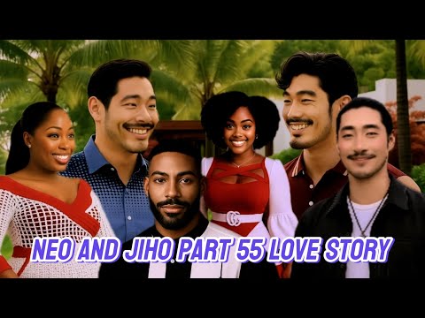 NEO AND JIHO PART 55.LOVE STORY 
