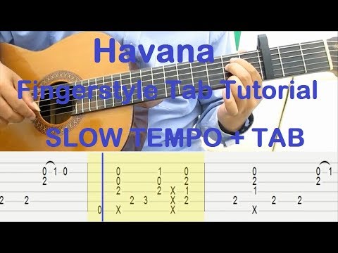 Havana Guitar Lesson Fingerstyle Tab Tutorial SLOW TEMPO + TAB