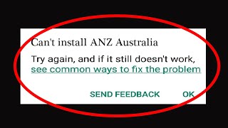 Fix Can't Install ANZ Australia Error On Google Play Store in Android & Ios Phone
