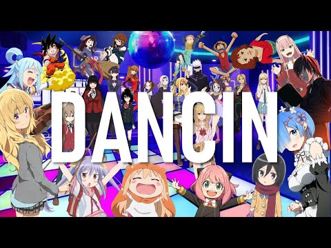 Anime ~ Dancin [AMV]