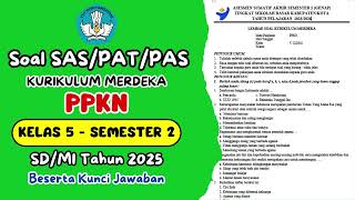 Soal SAS/PAT/PAS - PKN Kelas 5 Semester 2 SD | Tahun 2025 | Kunci Jawaban