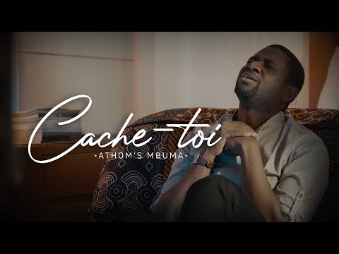Athoms Mbuma - Cache-toi [Clip Officiel]