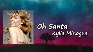 Kylie Minogue - Oh Santa Lyrics