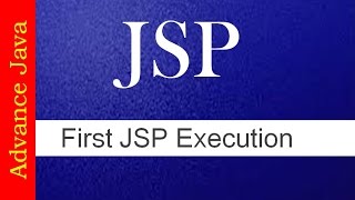 How to execute First JSP program # JSP Tutorials