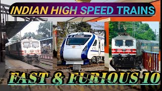 HIGH SPEED TRAINS | Vande Bharat, Gatiman, Shatabdi, Rajdhani, Duronto,Sampark Kiranti & SF Express.