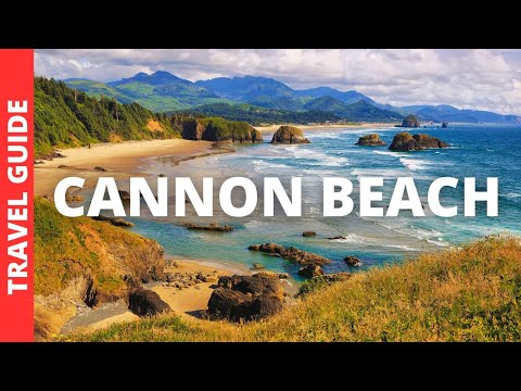 Cannon Beach Oregon Travel Guide: 13 BEST Things To Do In Cannon Beach OR