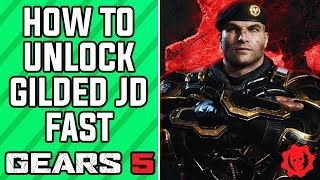 GEARS 5 - How to Unlock Gilded JD FAST in GEARS 5 and Gears of War 4 (GEARS 5 Gilded JD)