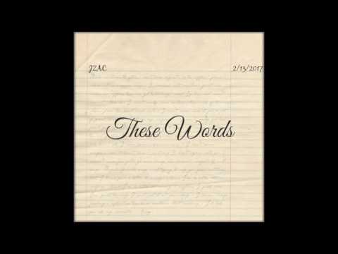 JZAC - These Words (Prod. D'Artizt)