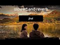 Teray Husan Ty Mardy Aasy Roz Slowed And Reverb