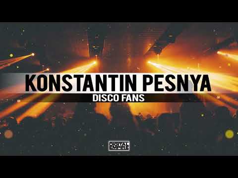 Kostantin Pesnya - Disco Fans (Original Mix)