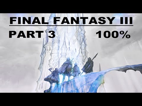 Final Fantasy III (3D Remake) - 100% Playthrough - Part 3 - Mythril Mines, Canaan & Dragon's Peak