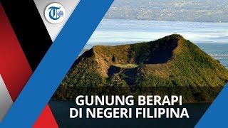 Gunung Taal, Gunung Berapi di Filipina