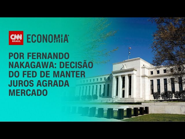 Análise: Decisão do Fed de manter juros agrada mercado | BASTIDORES CNN