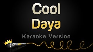 Daya - Cool (Karaoke Version)