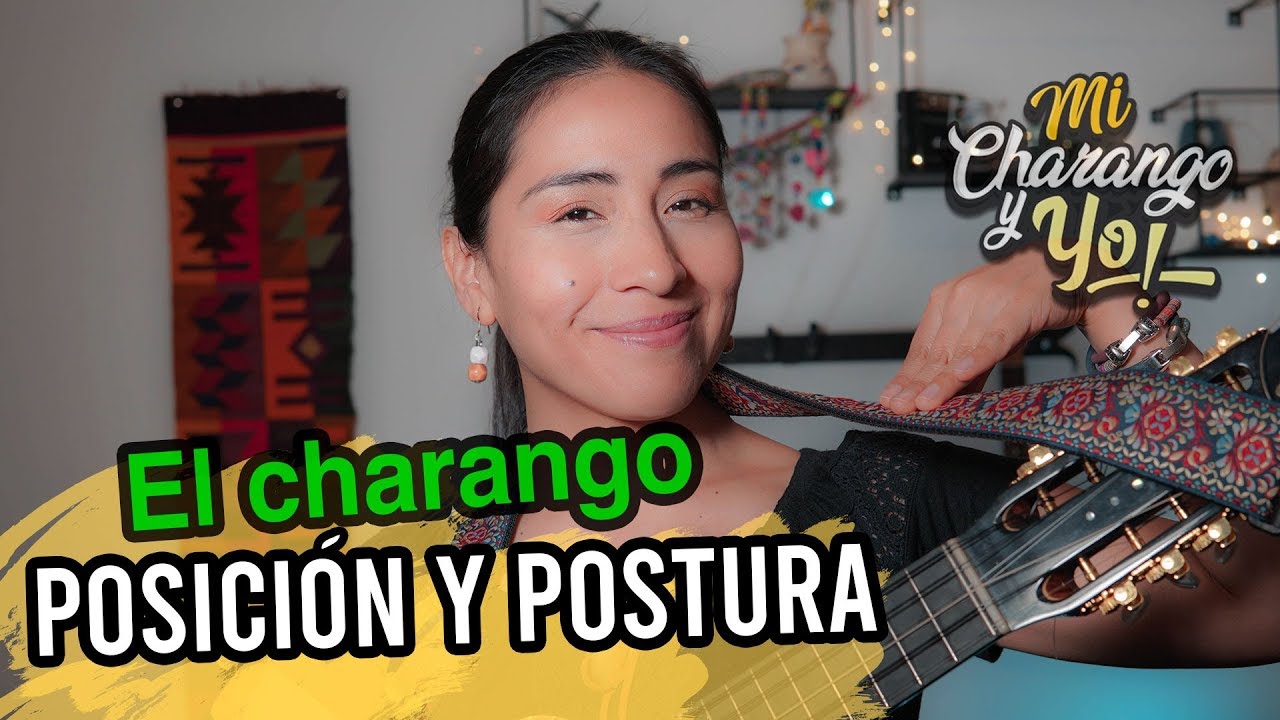 The Charango: Position and Posture